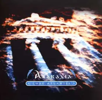 2LP Ataraxia: Lost Atlantis