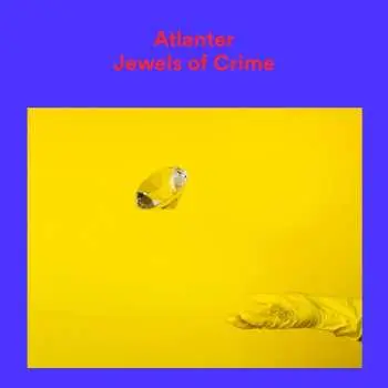 LP Atlanter: Jewels Of Crime CLR | LTD | NUM