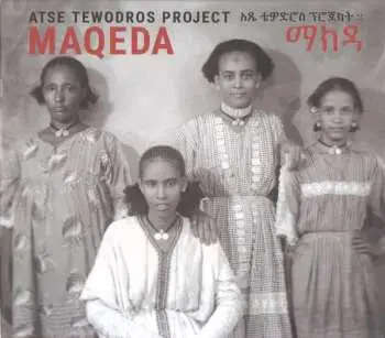 CD Atse Tewodros Project: Maqeda