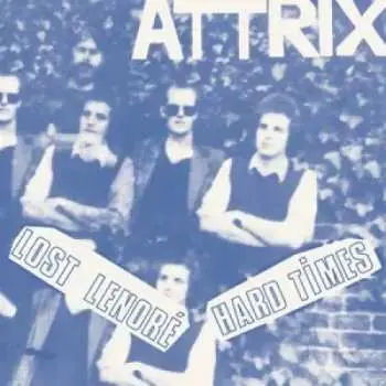 SP Attrix: Lost Lenoré / Hard Times