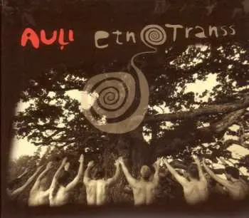 CD Auļi: Etnotranss