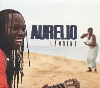 CD Aurelio Martinez: Lándini