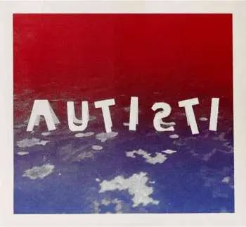 LP AUTISTI: Autisti LTD