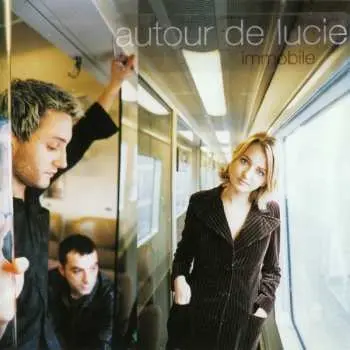 LP Autour De Lucie: Immobile
