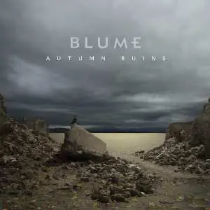 CD Blume: Autumn Ruins
