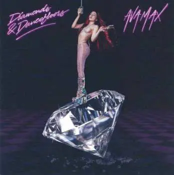 CD Ava Max: Diamonds & Dancefloors