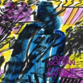 LP Axel Boman: Eyes Of My Mind