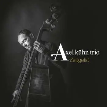 CD Axel Kühn Trio: Zeitgeist