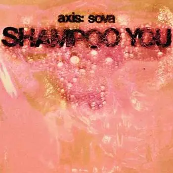 LP AXIS:SOVA: Shampoo You