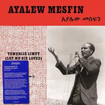 LP Ayalew Mesfin: Tewedije Limut