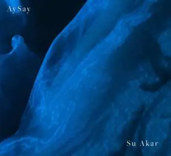 CD AySay: Su Akar