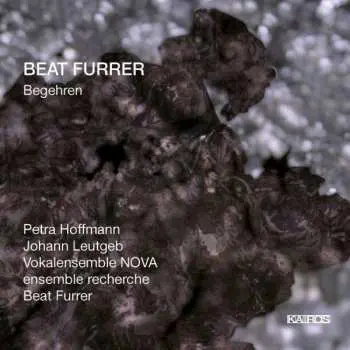 2SACD Beat Furrer: Begehren