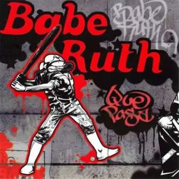 2LP Babe Ruth: Que Pasa DLX
