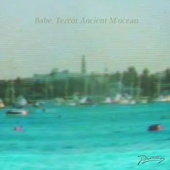 CD Babe, Terror: Ancient M'Ocean