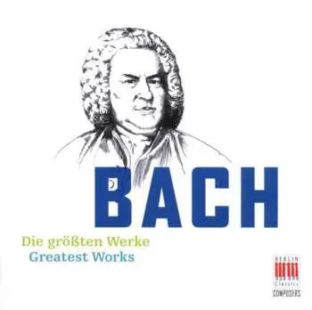 2CD Johann Sebastian Bach: Die Größten Werke