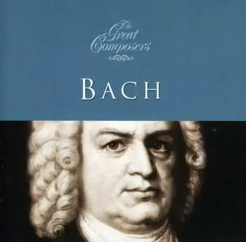 CD Johann Sebastian Bach: The Great Composers