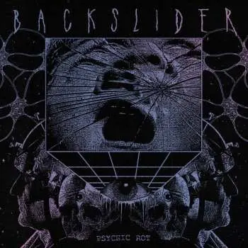 LP Backslider: Psychic Rot