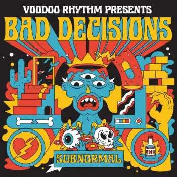 LP Bad Decisions: Subnormal