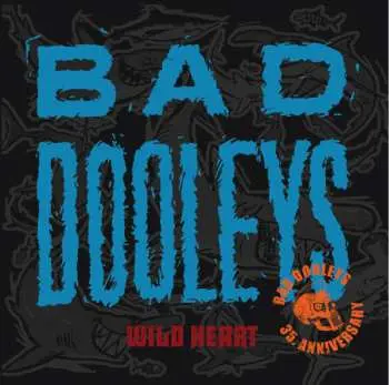 LP Bad Dooleys: Wild Heart