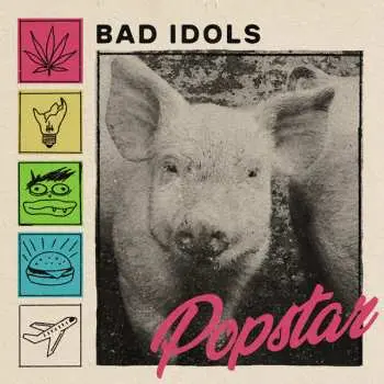 LP Bad Idols: Popstar CLR | LTD