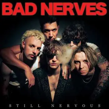 CD Bad Nerves: Still Nervous