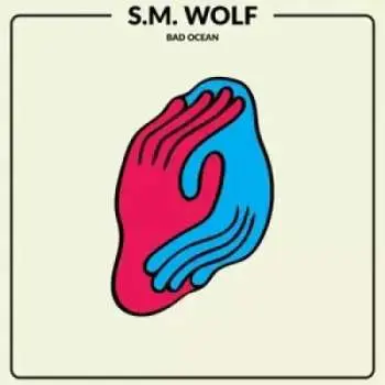 LP S.M. Wolf: Bad Ocean LTD | CLR