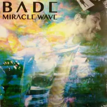 LP Bade: Miracle Wave