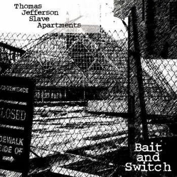 LP Thomas Jefferson Slave Apartments: Bait And Switch CLR