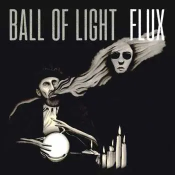 CD Ball Of Light: Flux