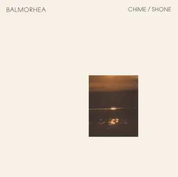 SP Balmorhea: Chime / Shone CLR | LTD