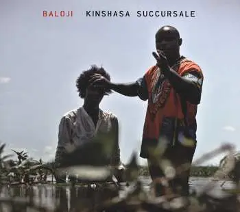 CD Baloji: Kinshasa Succursale