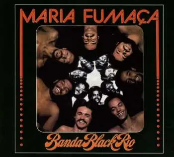 CD Banda Black Rio: Maria Fumaça