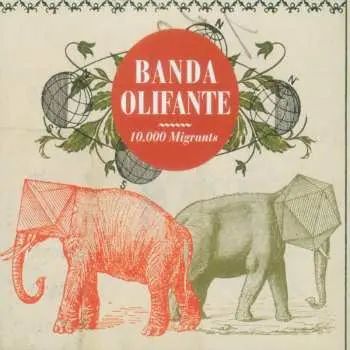 CD Banda Olifante: 10.000 Migrants