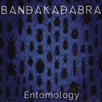 CD Bandakadabra: Entomology