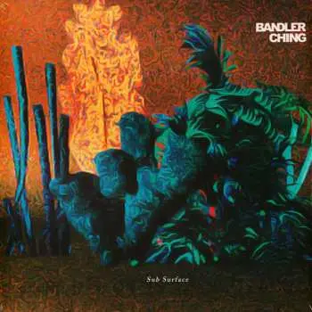 LP Bandler Ching: Sub Surface