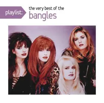 CD Bangles: Playlist: The Very Best Of The Bangles