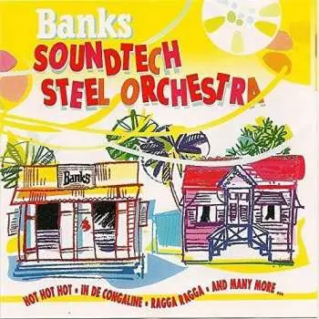 CD Banks Soundtech Steel Orchestra: Banks Soundtech Steel Orchestra