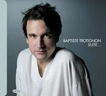 CD Baptiste Trotignon: Suite...