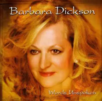 CD Barbara Dickson: Words Unspoken