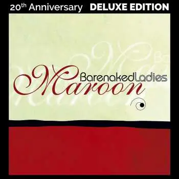 2LP Barenaked Ladies: Maroon DLX
