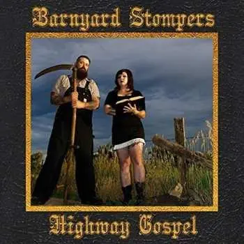 CD Barnyard Stompers: Highway Gospel