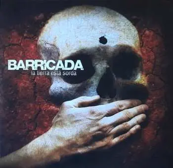 2LP Barricada: La Tierra Está Sorda