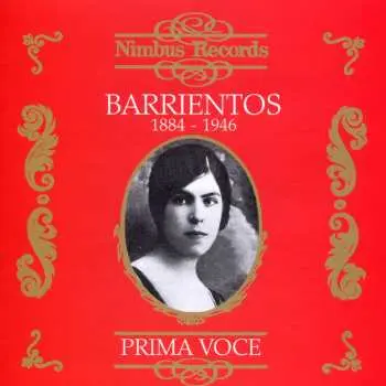 CD Maria Barrientos: Barrientos 1884-1946