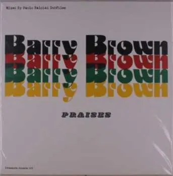 2LP Barry Brown: Praises