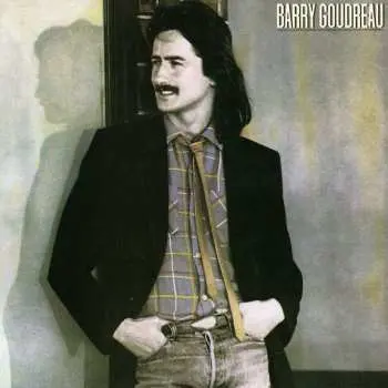 CD Barry Goudreau: Barry Goudreau