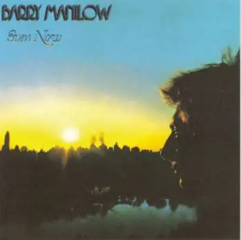 CD Barry Manilow: Even Now
