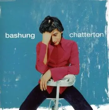 CD Alain Bashung: Chatterton LTD