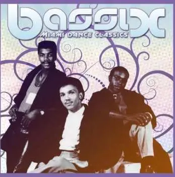 CD Bassix: Miami Dance Classics