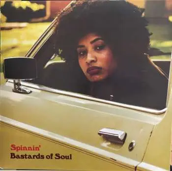 LP Bastards Of Soul: Spinnin'