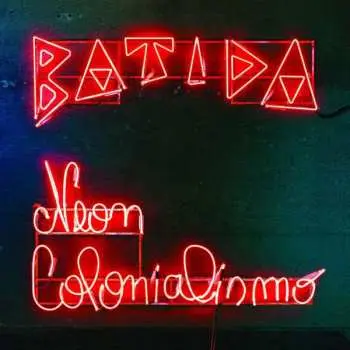 LP Batida: Neon Colonialismo